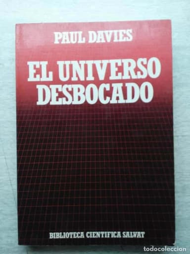 EL UNIVERSO DESBOCADO PAUL DAVIES SALVAT CIENTIFICA COMBINA GASTOS DE ENVIO