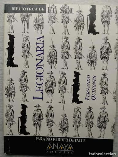 LEGIONARIA. FERNANDO QUIÑONES. BIBLIOTECA DE EL SOL. ANAYA. 1992.