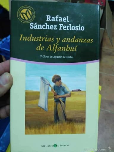 INDUSTRIAS Y ANDANZAS DE ALFANHUI - SANCHEZ FERLOSIO