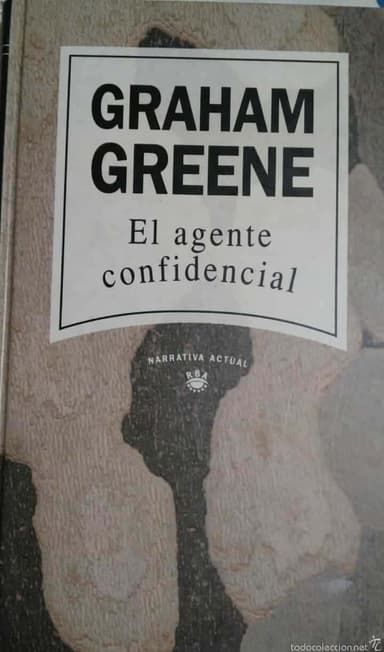 GRAHAM GREENE EL AGENTE CONFINDENCIAL