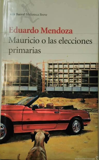 MAURICIO O LAS ELECCIONES PRIMARIAS. EDUARDO MENDOZA