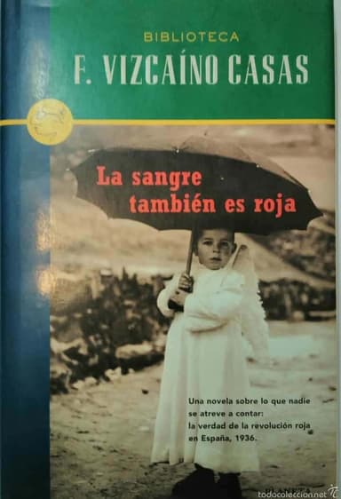 LA SANGRE TAMBIÉN ES ROJA. VIZCAINO CASAS
