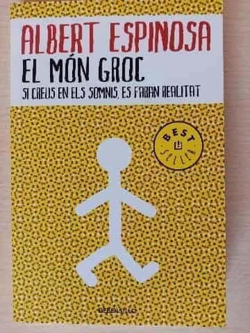 El mon groc. Si creus en els somnis, es faran realitat. 