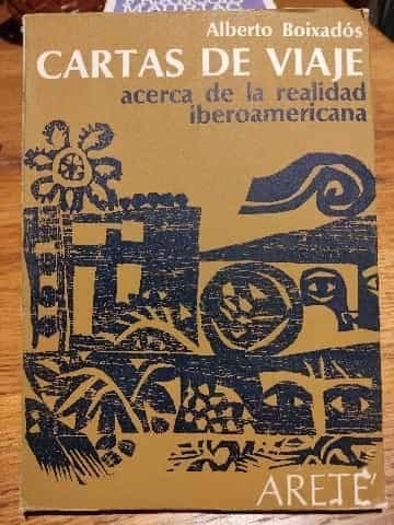Cartas de viaje acerca de la realidad iberoamericana