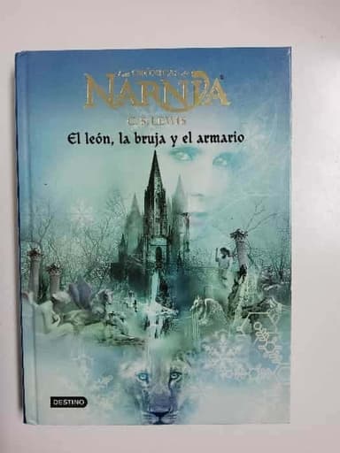 El León, la bruja y el armario (Las crónicas de Narnia, libro 2)