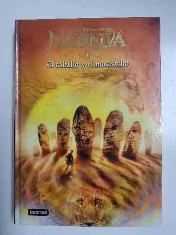 El caballo y el muchacho (Las crónicas de Narnia, libro 3)