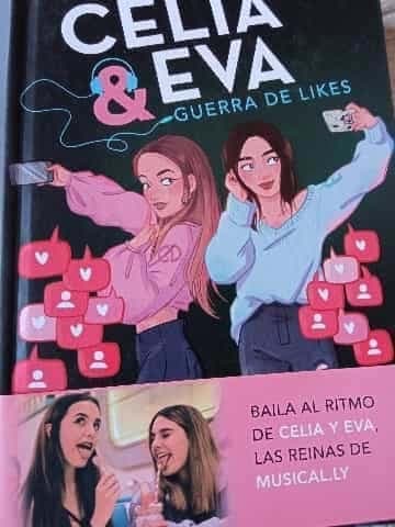 Celia y Eva. Guerra de Likes