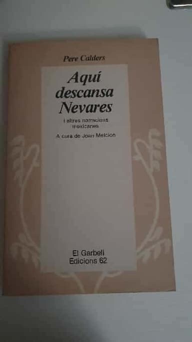 Aquí descansa Nevares, i altres narracions mexicanes