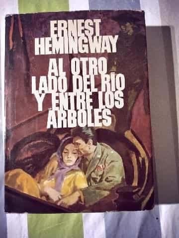 Al otro lado del río y entre los árboles
