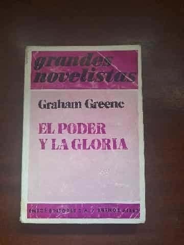EL PODER Y LA GLORIA