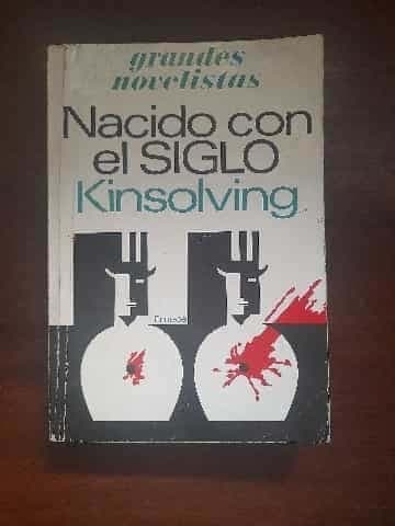 NACIDO CON EL SIGLO