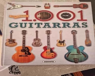 Atlas ilustrado. 1.001 guitarras