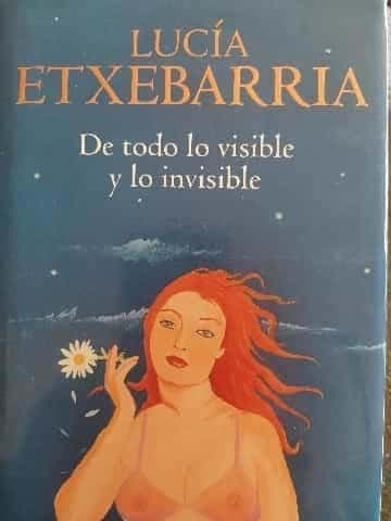 De todo lo visible y lo invisible 