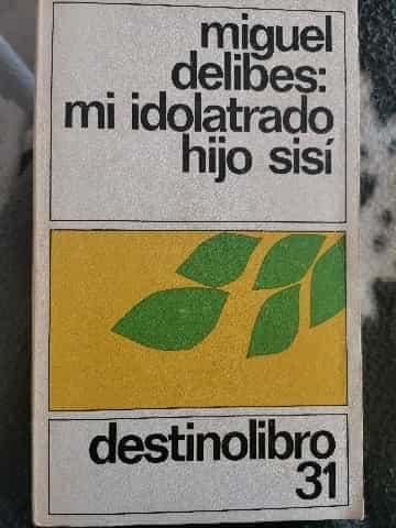 Mi Idolatrado Hijo Sisí