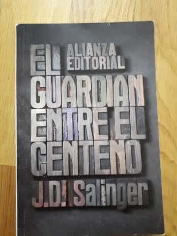 El guardian entre el centeno - 4. ed.