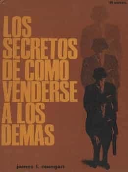 Los secretos de Cómo Venderse a los Demás