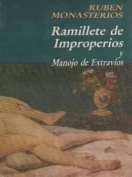 Ramillete de improperios y manojo de extravíos