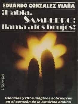 Habla. Sampedro: Lllama a los brujos
