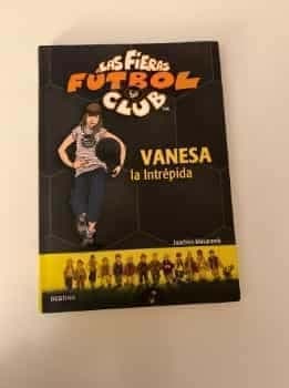 Las fieras fútbol club. Vanesa la intrépida