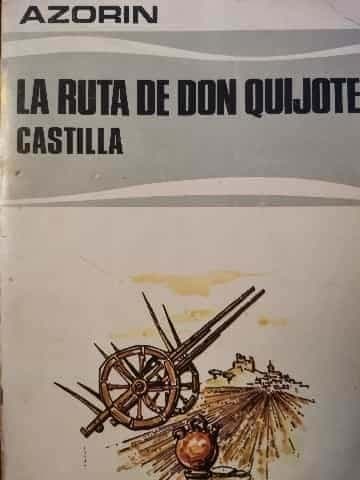 Castilla. La ruta de Don Quijote