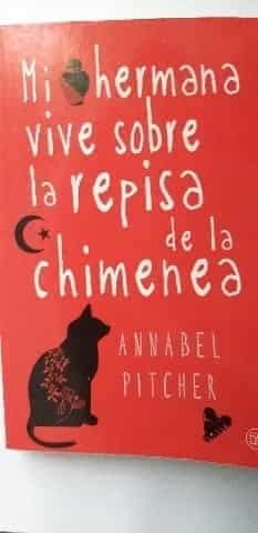 Mi hermana vive sobre la repisa de la chimenea