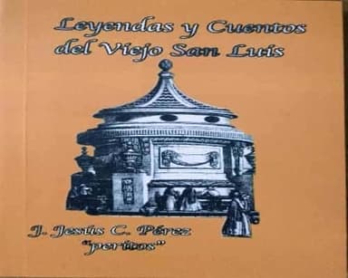 Leyendas y cuentos del viejo San Luis