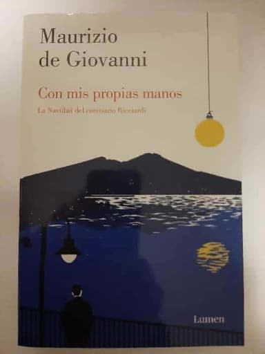 Con mis propias manos. La Navidad del comisario Ricciardi