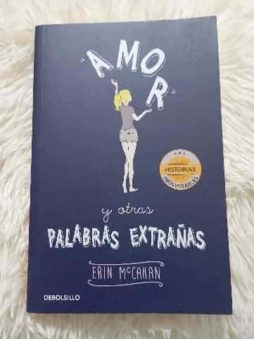 Amor y otras palabras extrañas