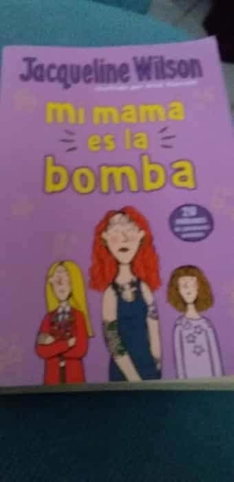Mi Mamá Es la Bomba  My Mom Is the Bomb