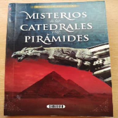 Misterios de las Catedrales y las Pirámides. Los templarios. ¿hay vida después de la muerte?