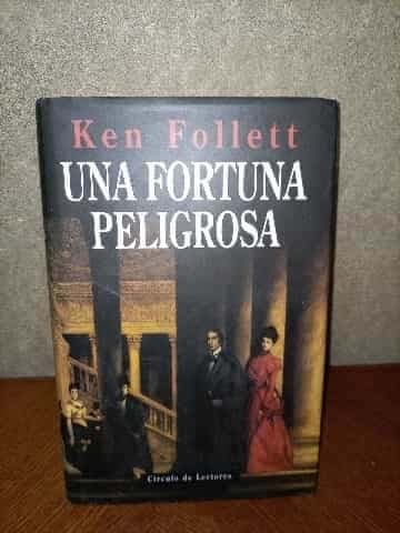 una fortuna peligrosa