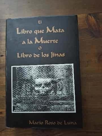 El libro que mata a la muerte, o, Libro de los jinas