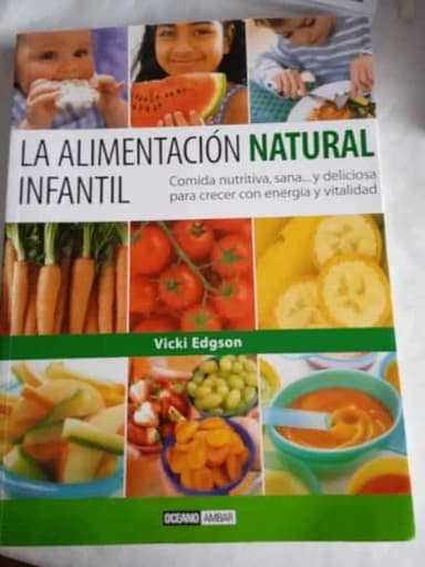 La Alimentacion Natural Infantil (Cocina Natural)