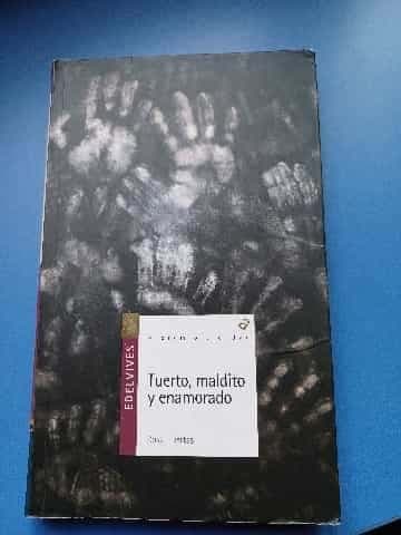 Tuerto maldito y enamorado