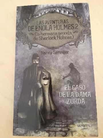 Las aventuras de Enola Holmes 2 (La hermana secreta de Sherlock Holmes). El caso de la dama zurda