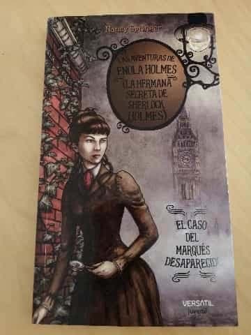 Las aventuras de Enola Holmes 1 - El caso del Marqués desaparecido