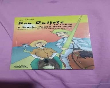 Don Quijote se cansa y Sancho Panza descansa