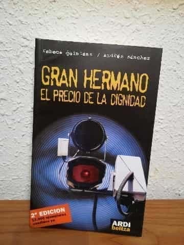 Gran Hermano, el precio de la dignidad 