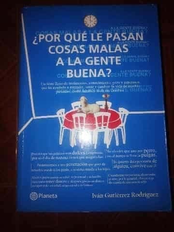¿Por qué le pasan cosas malas a la gente buena?