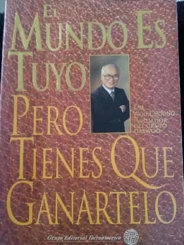 El mundo es tuyo pero tienes que ganártelo