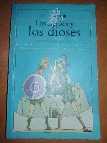 Los heroes y los dioses The Heroes and the Goods