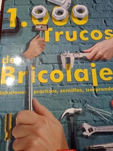 1000 trucos de bricolaje