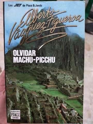 Olvidar Machu-Picchu