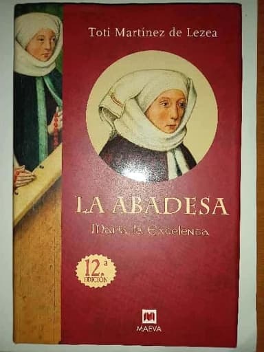La abadesa María, la excelenta