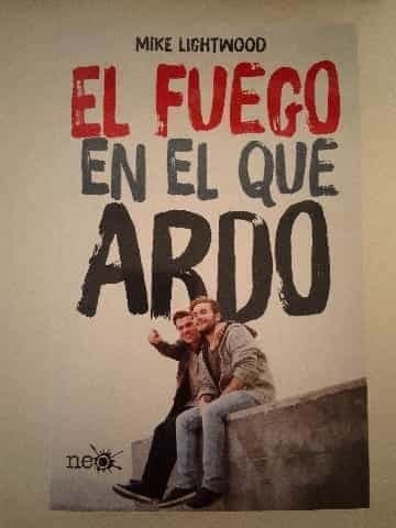 El fuego en el que ardo
