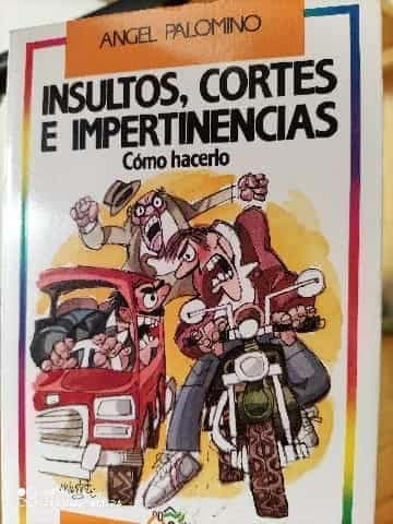 Insultos, cortes e impertinencias