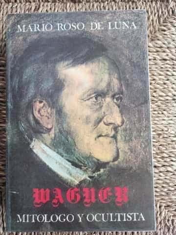 Wagner, mitólogo y ocultista