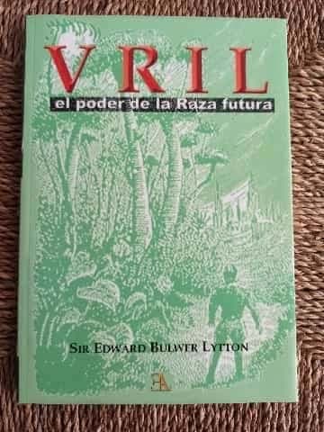 Vril, el poder de la raza futura
