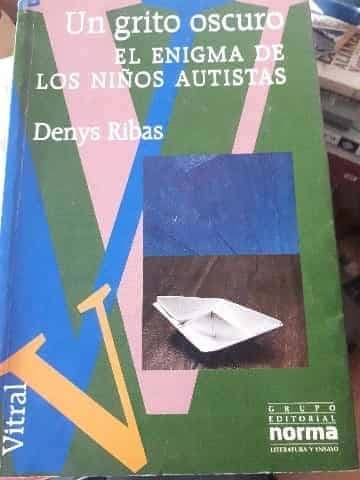 Un Grito Oscuro - Enigma Ninos Autistas