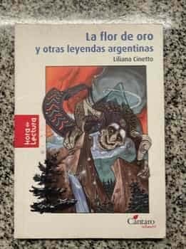 FLOR DE ORO y Otras Leyendas Argent. Serie Hora de Lectura